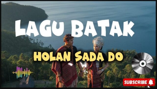 Lirik Lagu Batak Viral Holan Sada Do